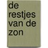 De restjes van de zon