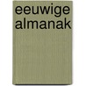 Eeuwige Almanak door Theo Danes