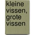 Kleine vissen, grote vissen