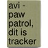 AVI - PAW Patrol, Dit is Tracker