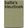 Ballie's kleurboek door Onbekend