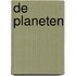 De planeten