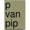 p van pip door Monique van der Zanden