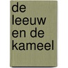 De leeuw en de kameel door Onbekend