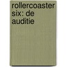 Rollercoaster Six: De auditie by Fred Diks