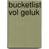 Bucketlist vol geluk