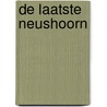De laatste neushoorn door Erik van Zwam