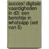 Succes! Digitale vaardigheden IN D3: Een berichtje in WhatsApp (set van 5)