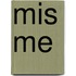 Mis me