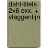 Dahl-titels 2x6 exx. + vlaggenlijn door Onbekend