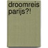 Droomreis Parijs?!