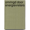 Omringd door energievreters door Thomas Erikson