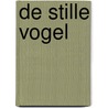 De stille vogel by Peter Nyström