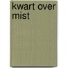 Kwart over mist door Johan Elfner