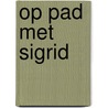 Op pad met Sigrid door Travis Nelson