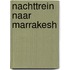Nachttrein naar Marrakesh
