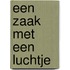 Een zaak met een luchtje