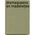 Dramaqueens en Madeliefjes