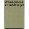 Dramaqueens en Madeliefjes by Mili van Veegh