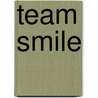 Team Smile door Katrijn Steenbeke