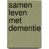 Samen leven met dementie