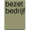 Bezet bedrijf door Nico Wouters