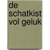 De schatkist vol geluk by Leo Bormans