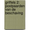 Griffels 2: Postpaarden van de beschaving by Winibert Segers