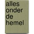 Alles onder de hemel