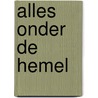 Alles onder de hemel door Veerle De Vos