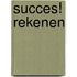 Succes! Rekenen