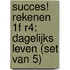 Succes! Rekenen 1F R4: Dagelijks leven (set van 5)