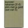 Succes! Rekenen 2F R5: Slim met je geld (set van 5) door Stichting Les