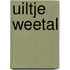 Uiltje weetal