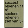 Succes! Rekenen 1F R8: Spelend rekenen (set van 5) door Stichting Les
