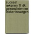 Succes! Rekenen 1F R9: Gezond eten en lekker bewegen