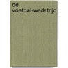 De voetbal-wedstrijd by Véronique Barrau