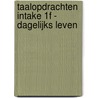Taalopdrachten Intake 1F - Dagelijks leven door Stichting Les