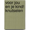 Voor jou en je kind! Knutselen door Stichting Les