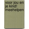 Voor jou en je kind! Meehelpen door Stichting Les