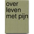 Over leven met pijn