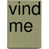 Vind me by Rian Sevenhuijsen