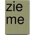 Zie me