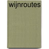 Wijnroutes by Lonely Planet