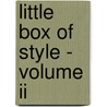 Little Box of Style - volume II door Karen Homer