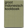 Groot Indonesisch kookboek door Beb Vuyk