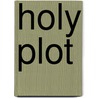Holy plot by Henk Stoorvogel