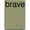 Brave door Jennifer L. Armentrout