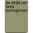 De strijd van twee koninginnen