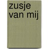 Zusje van mij by Mikaela Bley